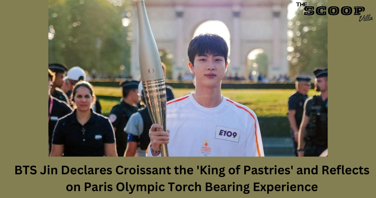 BTS Jin Declares Croissant the 'King of Pastries' and Reflects on Paris Olympic Torch Bearing Experience