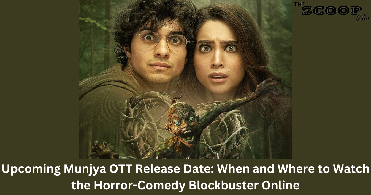 Upcoming Munjya OTT Release Date: When and Where to Watch the Horror-Comedy Blockbuster Online