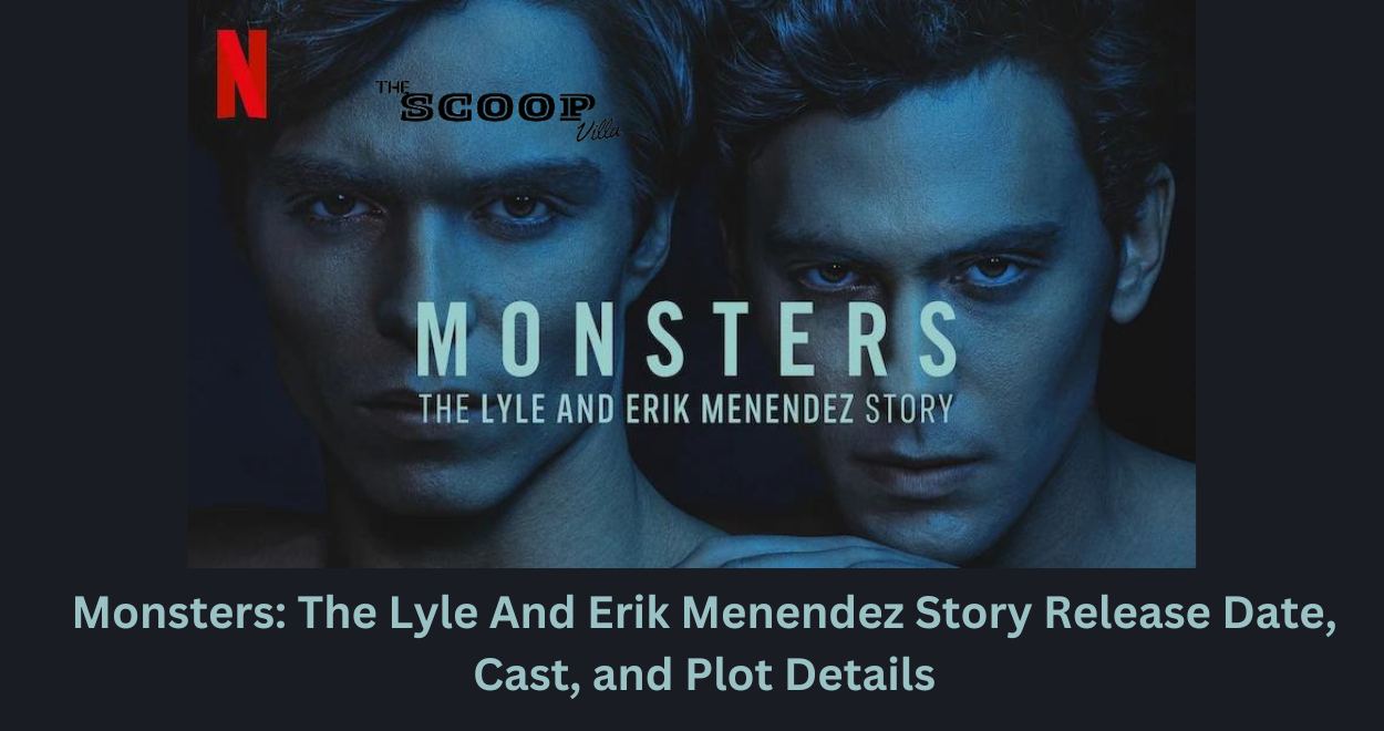 Monsters The Lyle And Erik Menendez Story Release Date