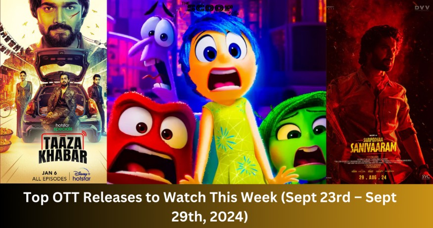 Top OTT Releases to Watch This Week (Sept 23rd – Sept 29th, 2024)