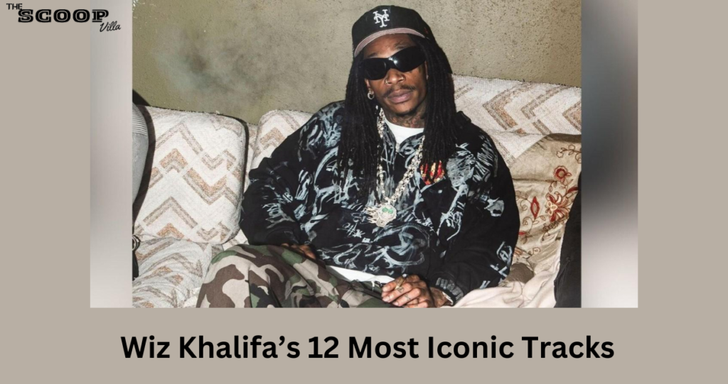 12 Most Iconic Tracks Of Wiz Khalifa