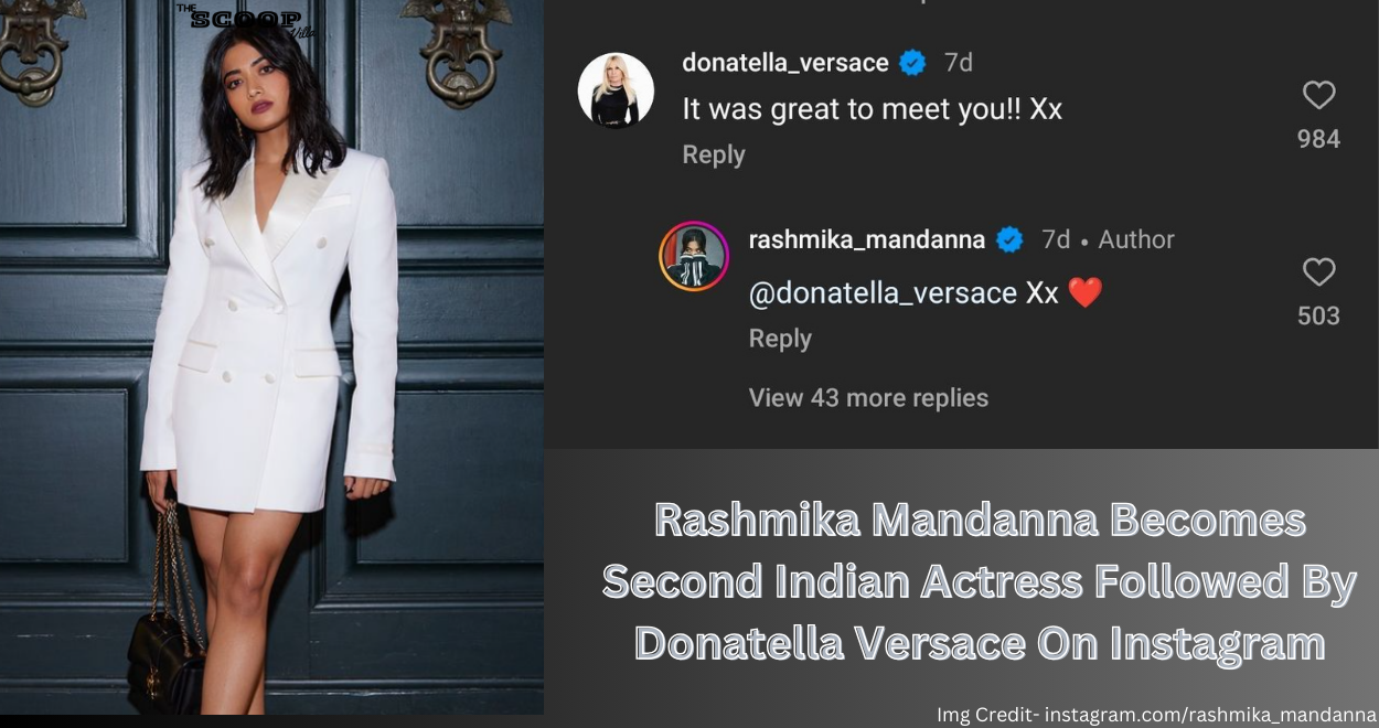 Rashmika Mandanna Becomes Second Indian Actress Followed By Donatella Versace On Instagram