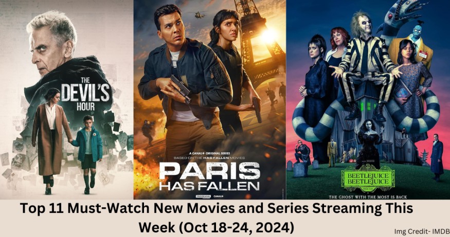 Top 11 Must-Watch New Movies and Series Streaming This Week on Netflix, Prime Video, Disney+ Hotstar, and More (Oct 18-24, 2024)