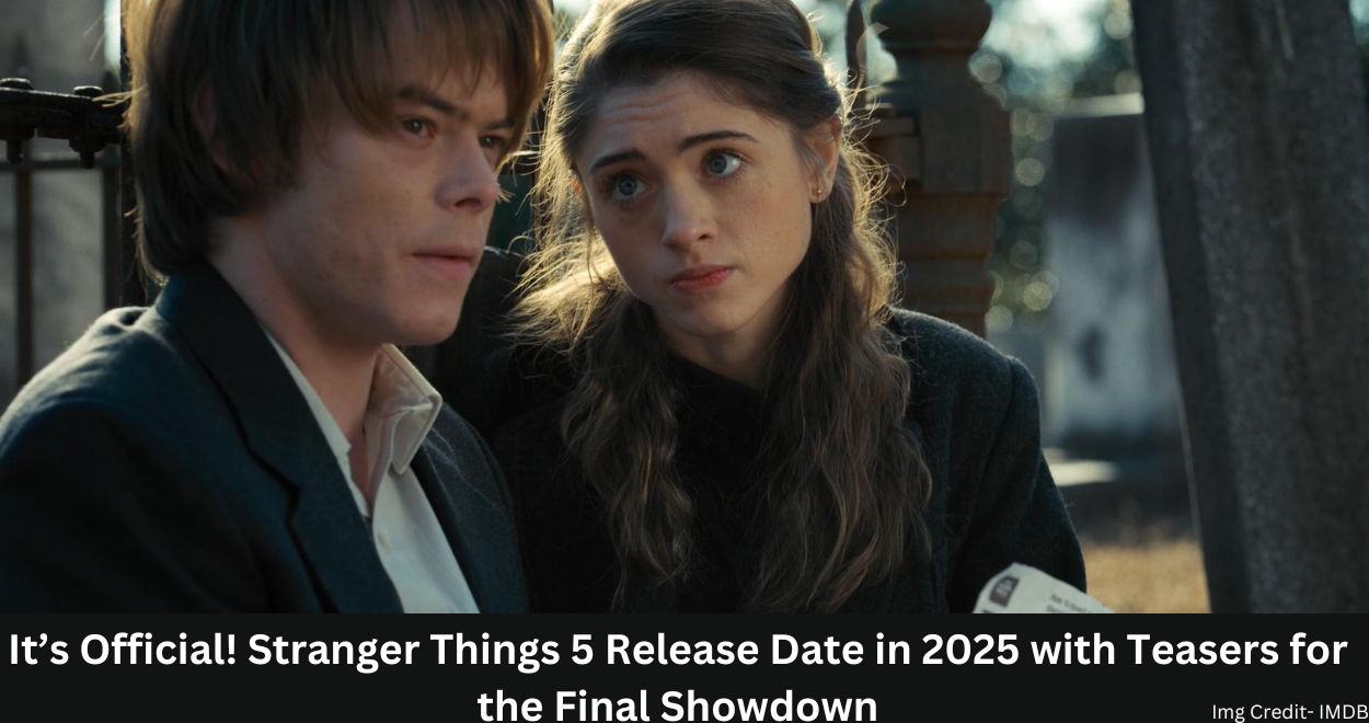 Stranger Things 5 Release Date in 2025