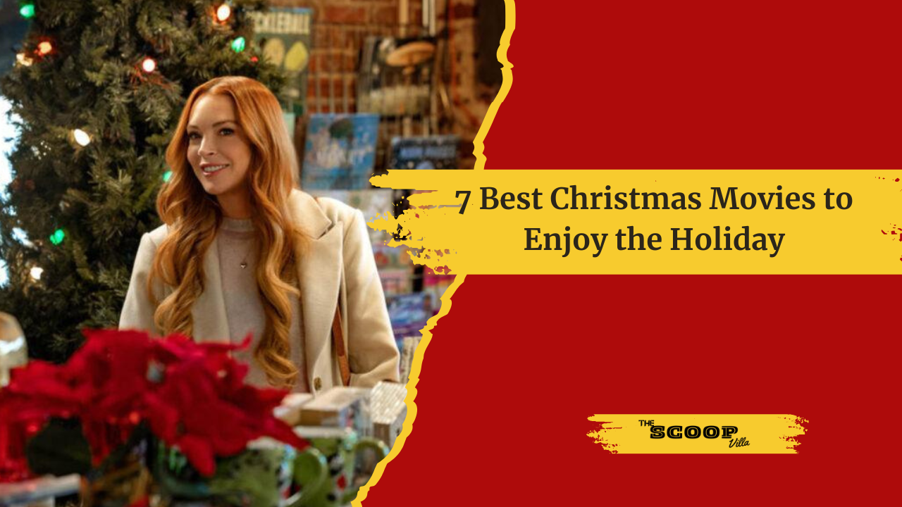 7 Best Christmas Movies to Enjoy the Holiday