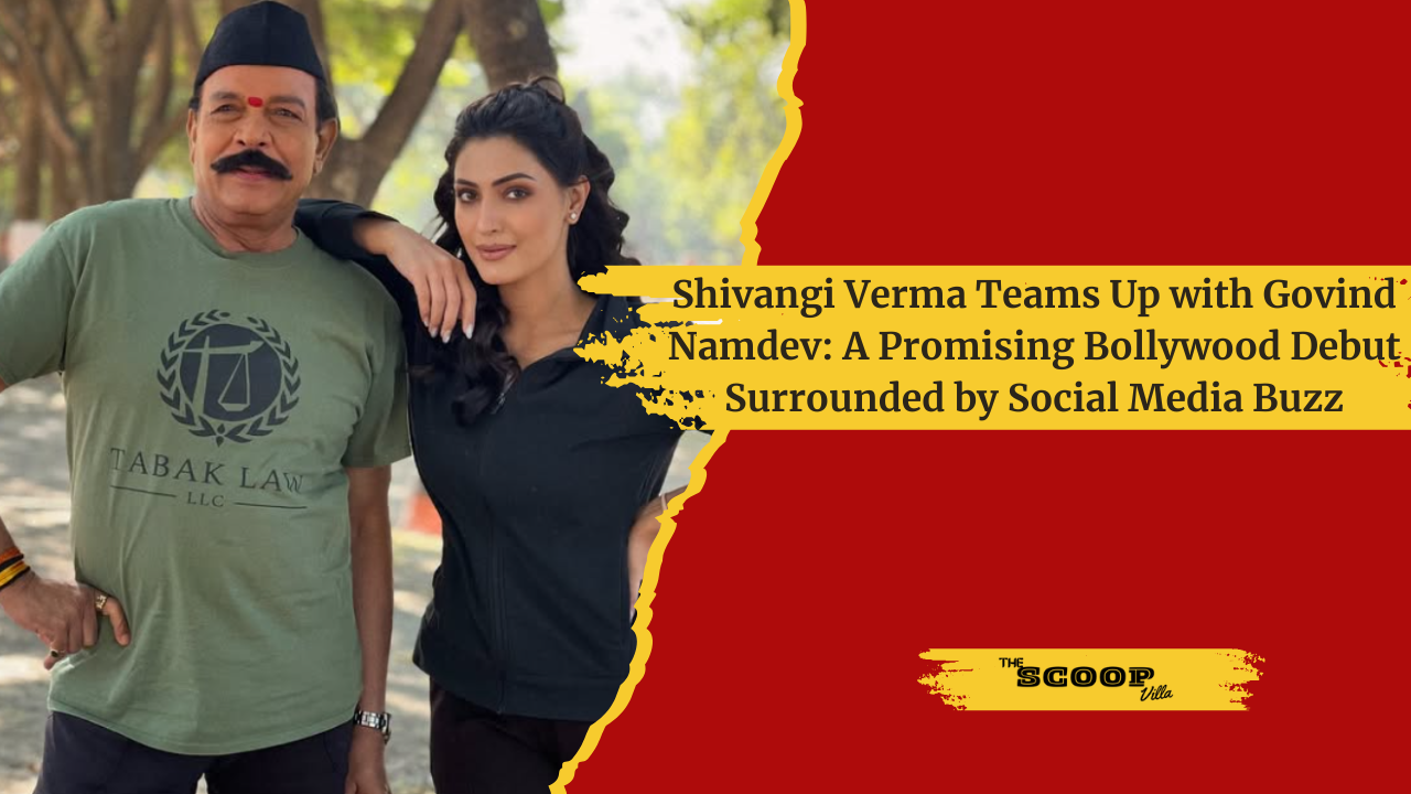 Shivangi Verma Teams Up with Govind Namdev: A Promising Bollywood Debut Surrounded by Social Media Buzz