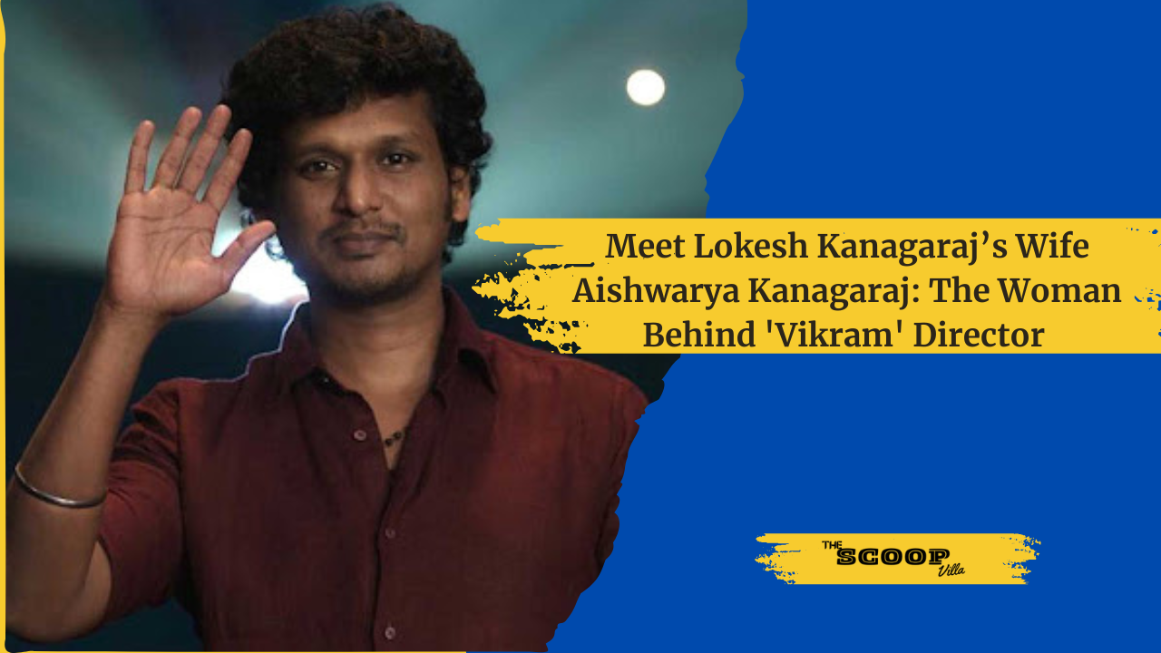 Meet Lokesh Kanagaraj’s Wife Aishwarya Kanagaraj: The Woman Behind ‘Vikram’ Director 