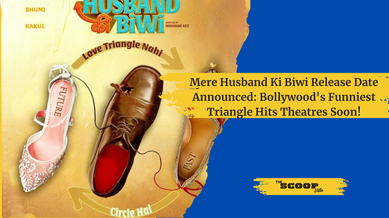 Mere Husband Ki Biwi Release Date Announced: Bollywood’s Funniest Triangle Hits Theatres Soon!