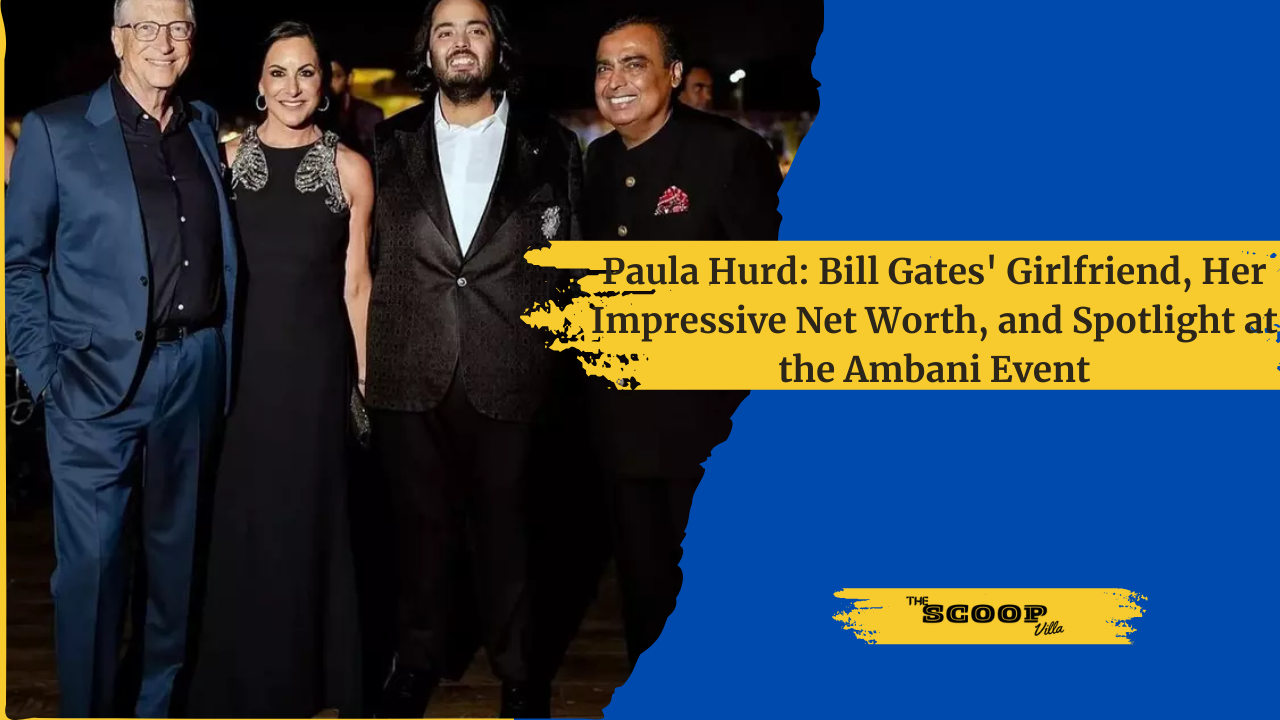 Paula Hurd: Bill Gates’ Girlfriend, Her Impressive Net Worth, and Spotlight at the Ambani Event