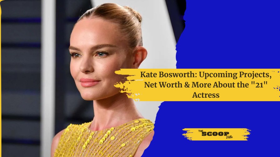 Kate Bosworth Net Worth