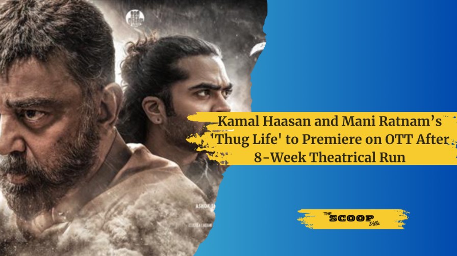 Kamal Haasan and Mani Ratnam’s 'Thug Life' to Premiere on OTT After 8-Week Theatrical Run