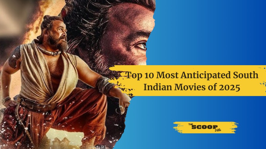 Top 10 Most Anticipated South Indian Movies of 2025
