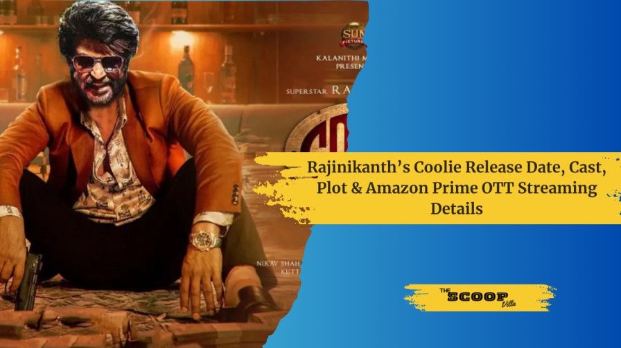 Rajinikanth’s Coolie Release Date, Cast, Plot & Amazon Prime OTT Streaming Details