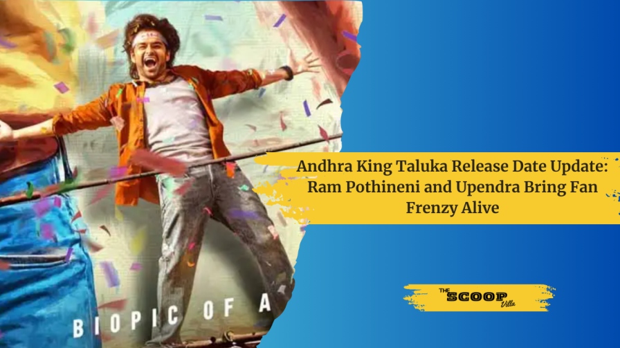 Andhra King Taluka Release Date Update: Ram Pothineni and Upendra Bring Fan Frenzy Alive