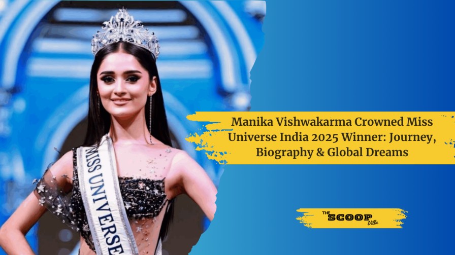 Manika Vishwakarma Crowned Miss Universe India 2025 Winner: Journey, Biography & Global Dreams