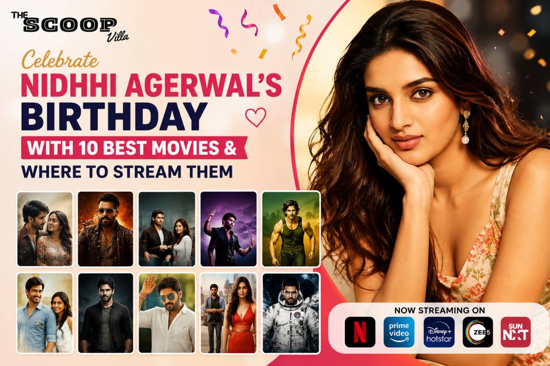 Celebrate Nidhhi Agerwal’s Birthday With 10 Best Movies & Where to Stream Them