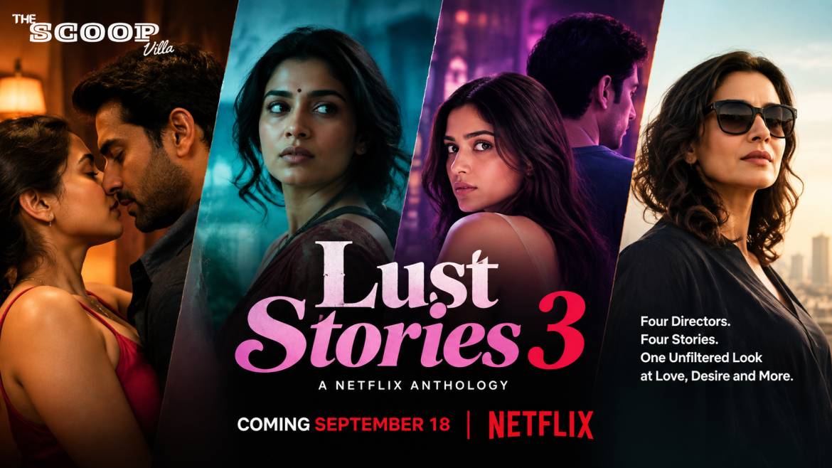 Lust Stories 3 Is Coming to Netflix on September 18 With Four Directors and a Major Cast