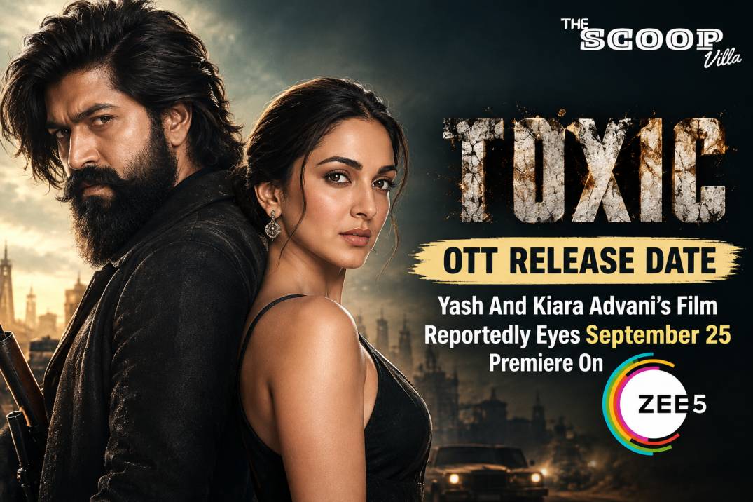 Create an img for article- Toxic OTT Release Date: Yash And Kiara Advani’s Film Reportedly Eyes September 25 Premiere On ZEE5 Toxic OTT Release Date