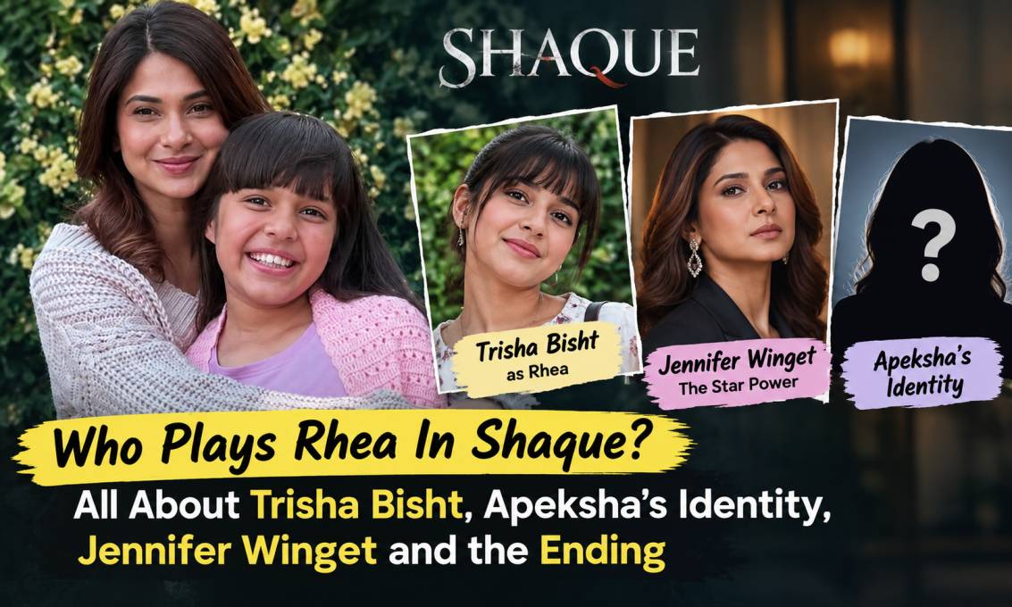 Who Plays Rhea In Shaque? All About Trisha Bisht, Apeksha’s Identity, Jennifer Winget and the Ending