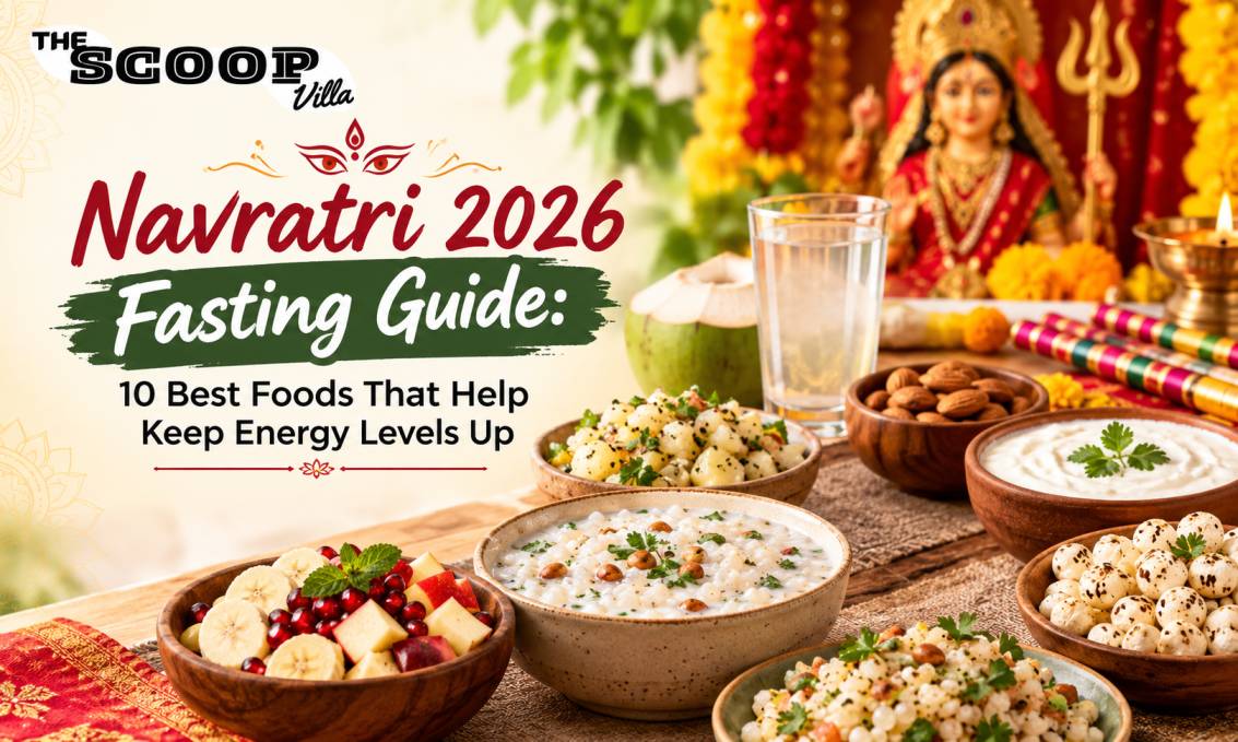 Navratri 2026 Fasting Guide: 10 Best Foods That Help Keep Energy Levels Up