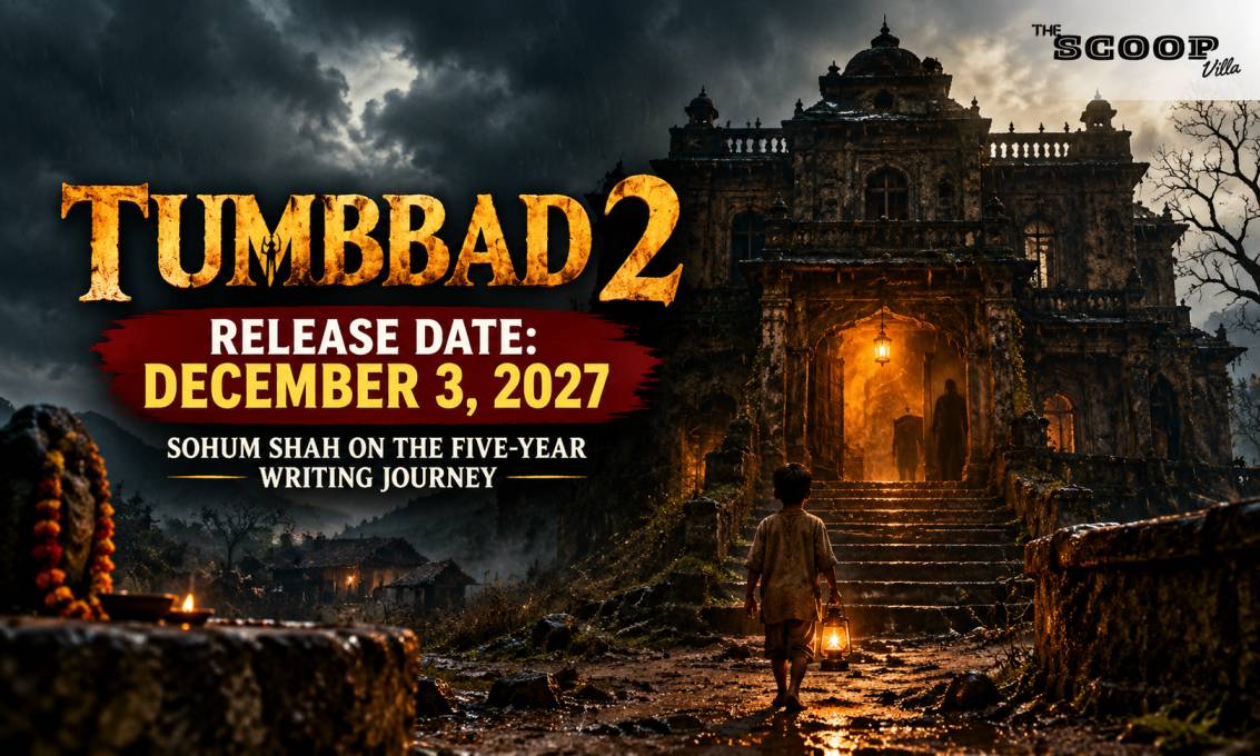 Tumbbad 2 Set for December 3, 2027 Release: Sohum Shah Explains Why the Horror Sequel Took Five Years to Write